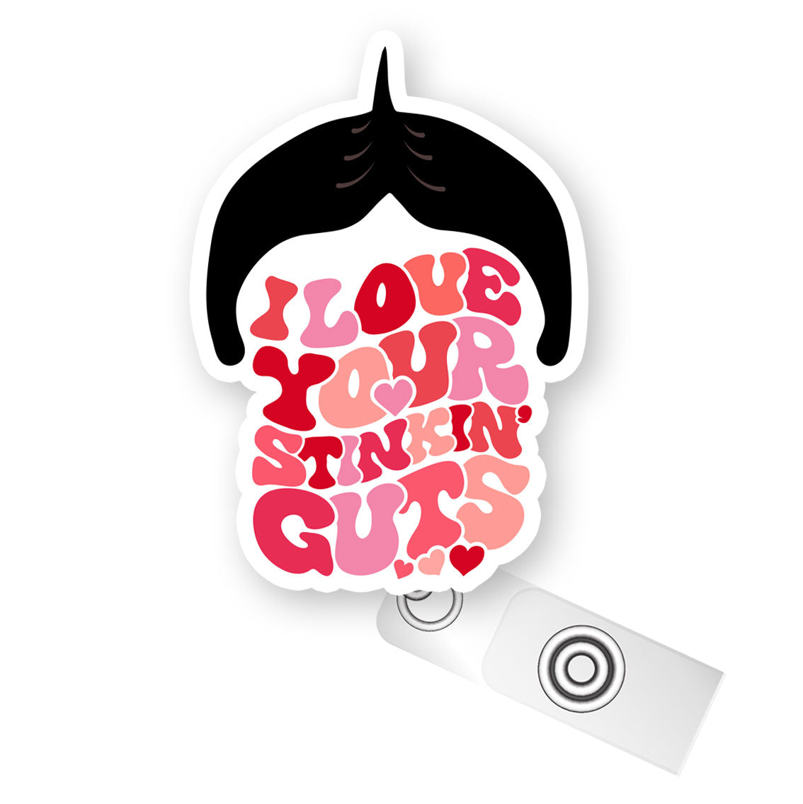 I Love Your Stinkin’ Guts Pop Topper Swapfinity Retractable ID Badge Reel - - Topperswap