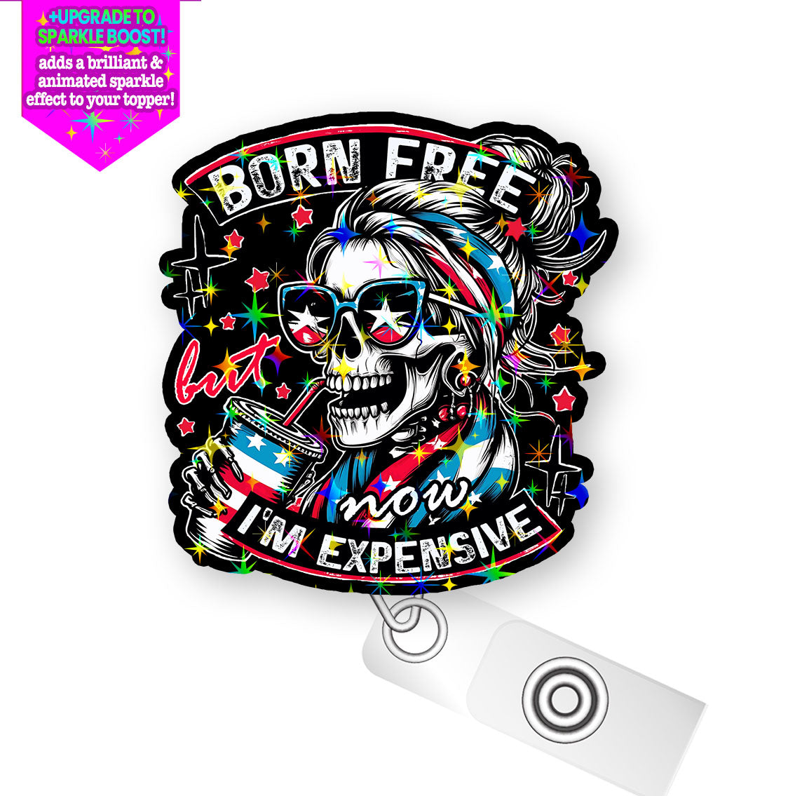 Born Free, Now I'm Expensive Pop Topper Swapfinity Retractable ID Badge Reel - - Topperswap