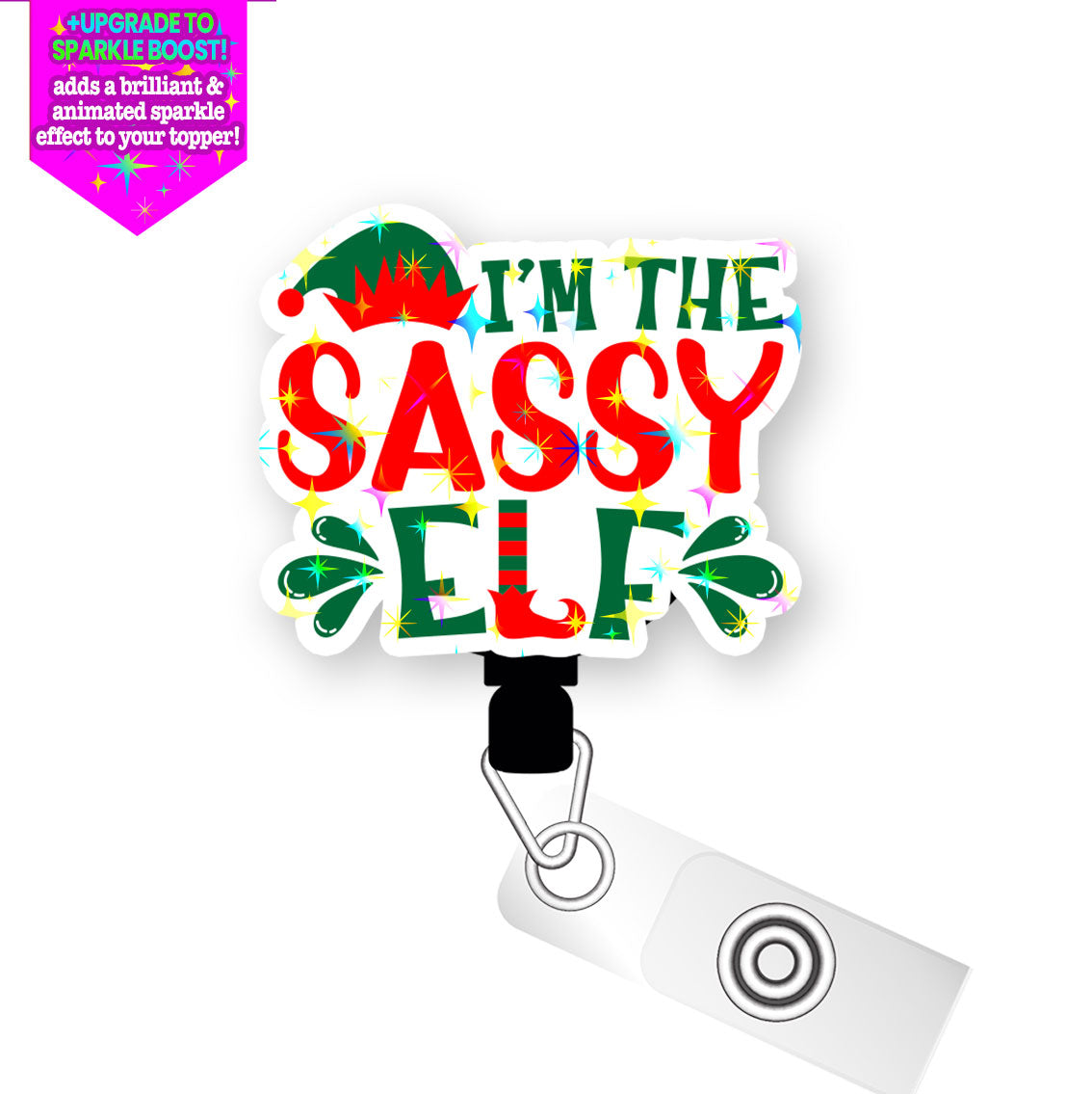 I'm The Sassy Elf Pop Topper Swapfinity Retractable ID Badge Reel - - Topperswap