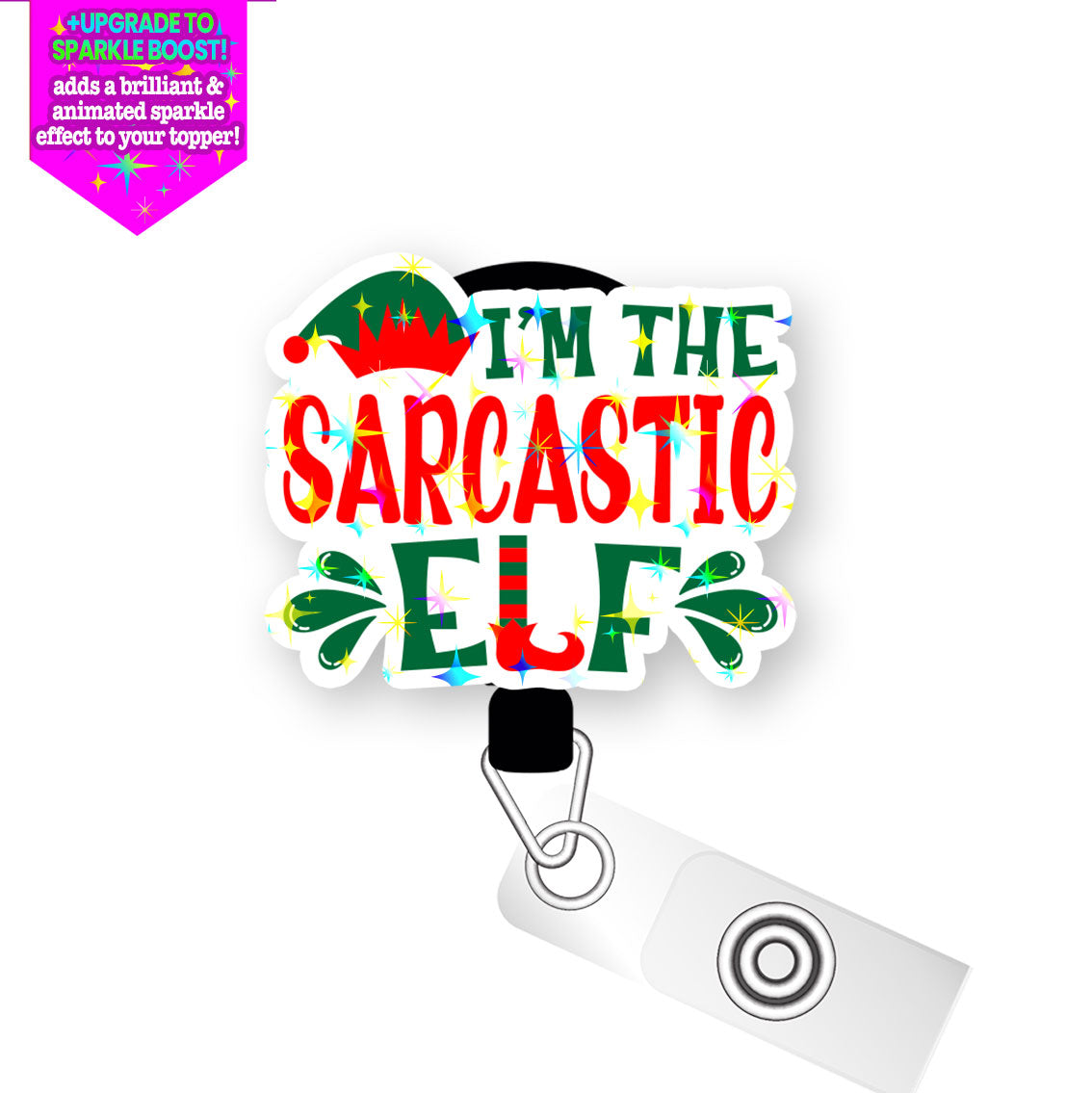 I'm The Sarcastic Elf Pop Topper Swapfinity Retractable ID Badge Reel - - Topperswap