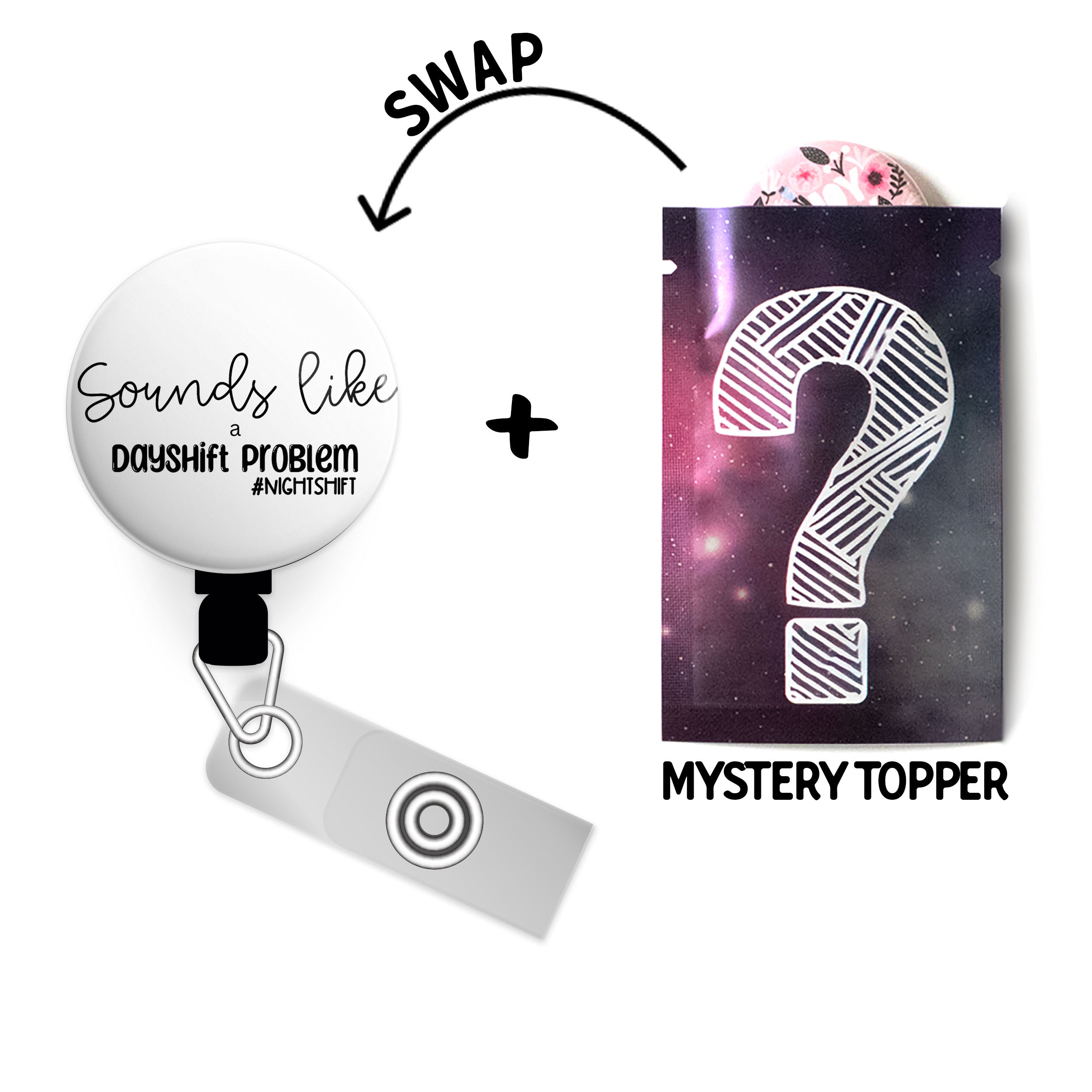 Dayshift Problem ID Badge Reel • Night Shift Badge Holder • Swapfinity - - Topperswap