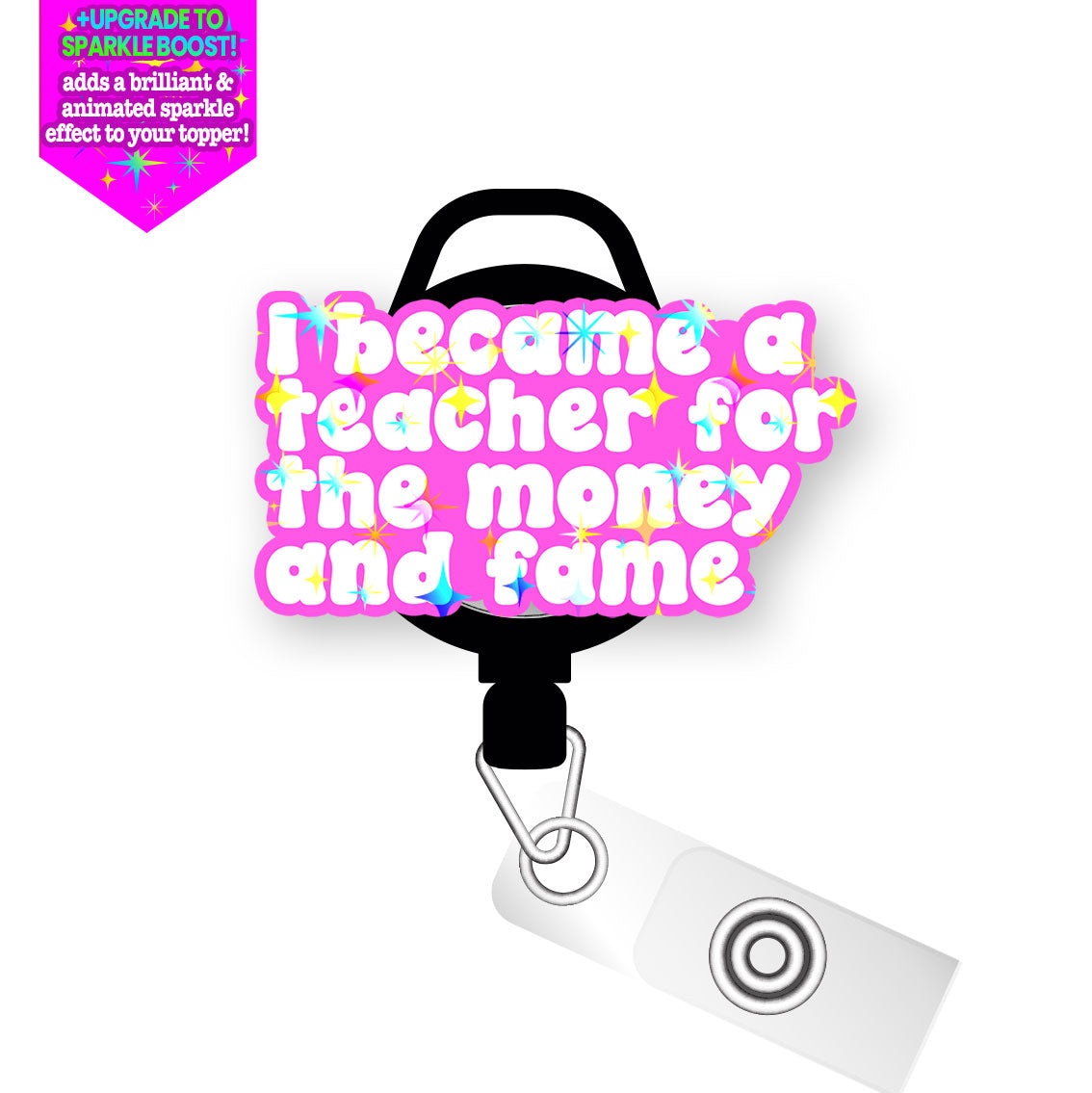 Money and Fame Teacher Pop Topper Swapfinity Retractable ID Badge Reel - - Topperswap