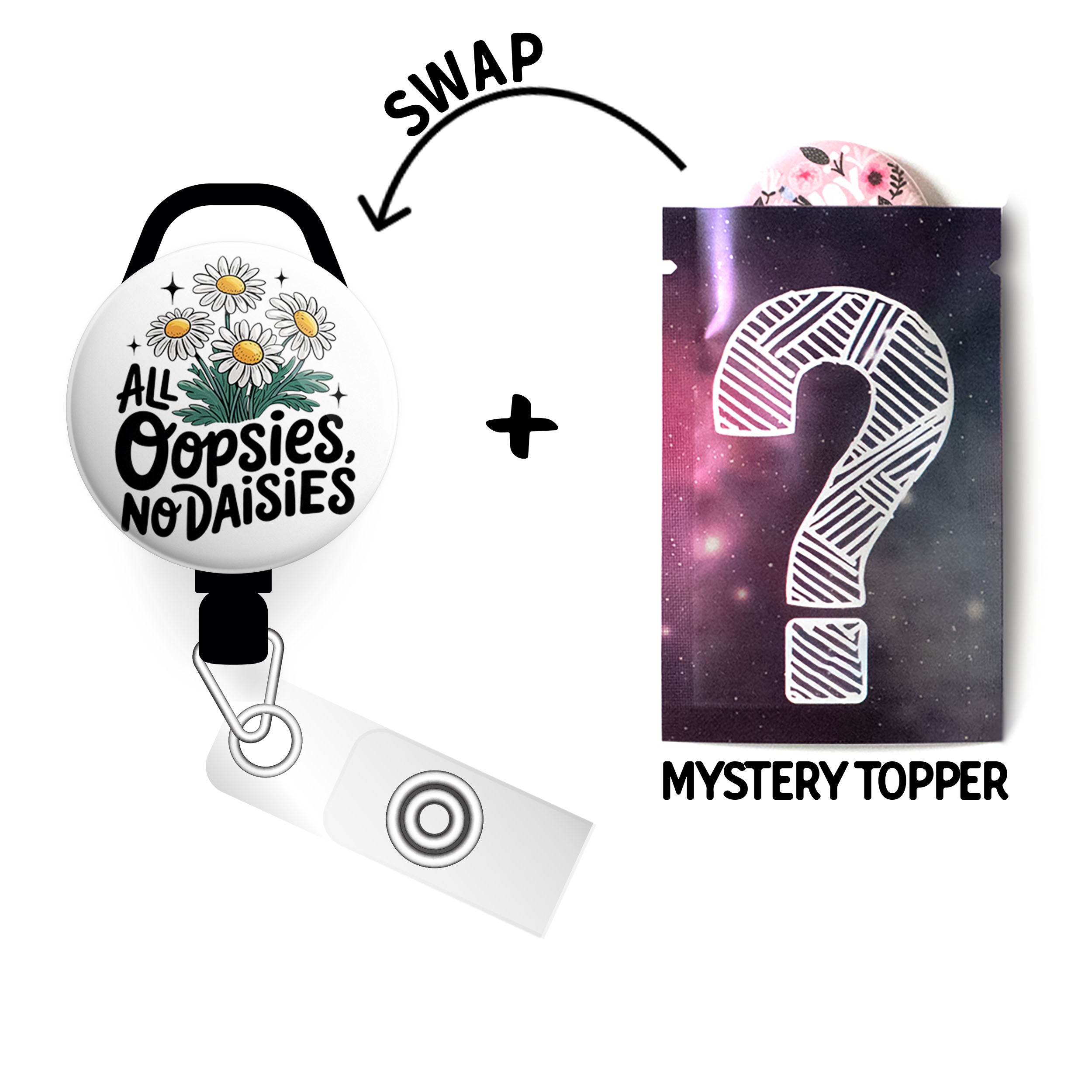 Oopsies No Daisies Swapfinity Retractable ID Badge Reel - - Topperswap