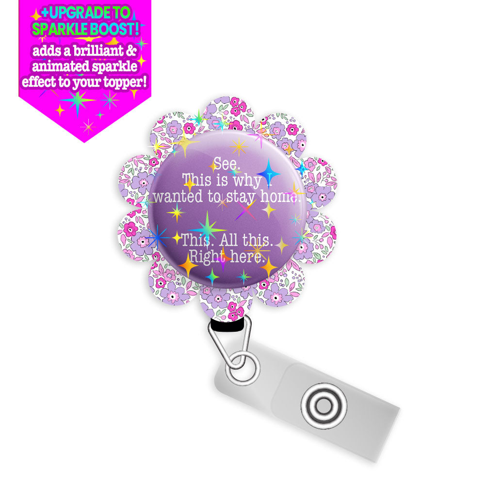 Why I Wanted to Stay Home Swapfinity Retractable ID Badge Reel Bundle - Slide Clip / Black / Make it Sparkle - Topperswap