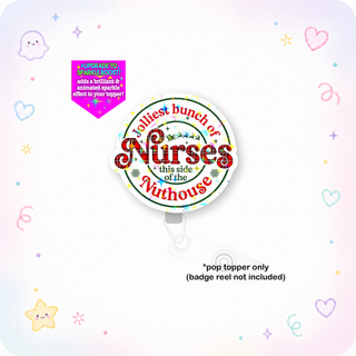 Jolliest Bunch of Nurses Pop Topper