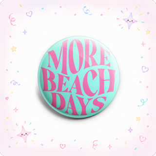 More Beach Days Topper