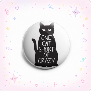One Cat Short Of Crazy Topper