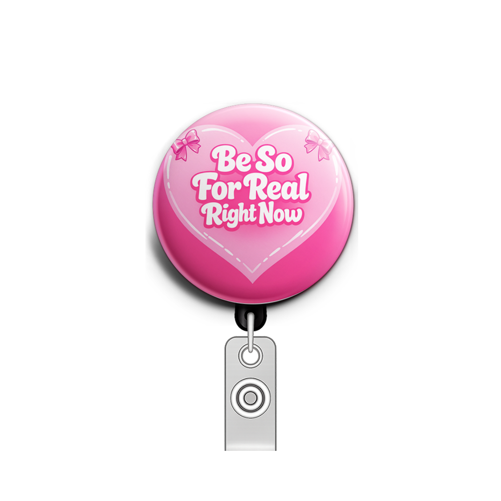Be So For Real Right Now Swapfinity Retractable ID Badge Reel - - Topperswap