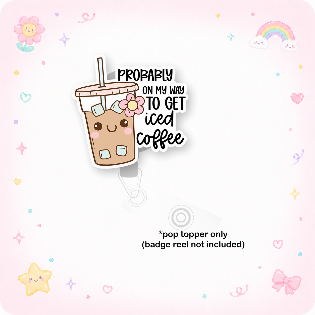 On My Way to Iced Coffee Pop Topper - - Topperswap