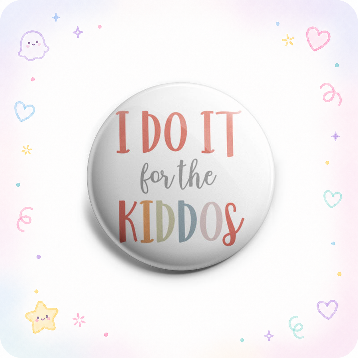 I Do It for the Kiddos Topper - - Topperswap