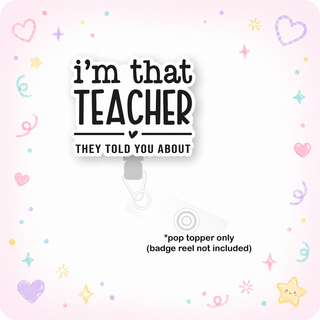 That Teacher Pop Topper