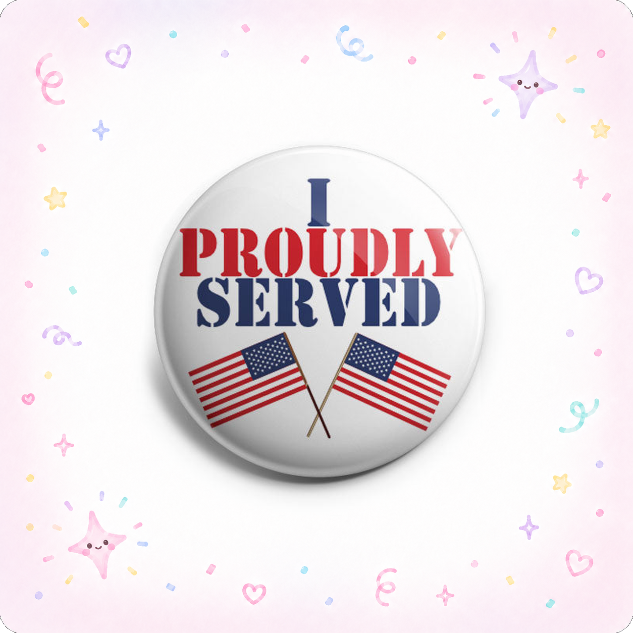 I Proudly Served Topper - - Topperswap