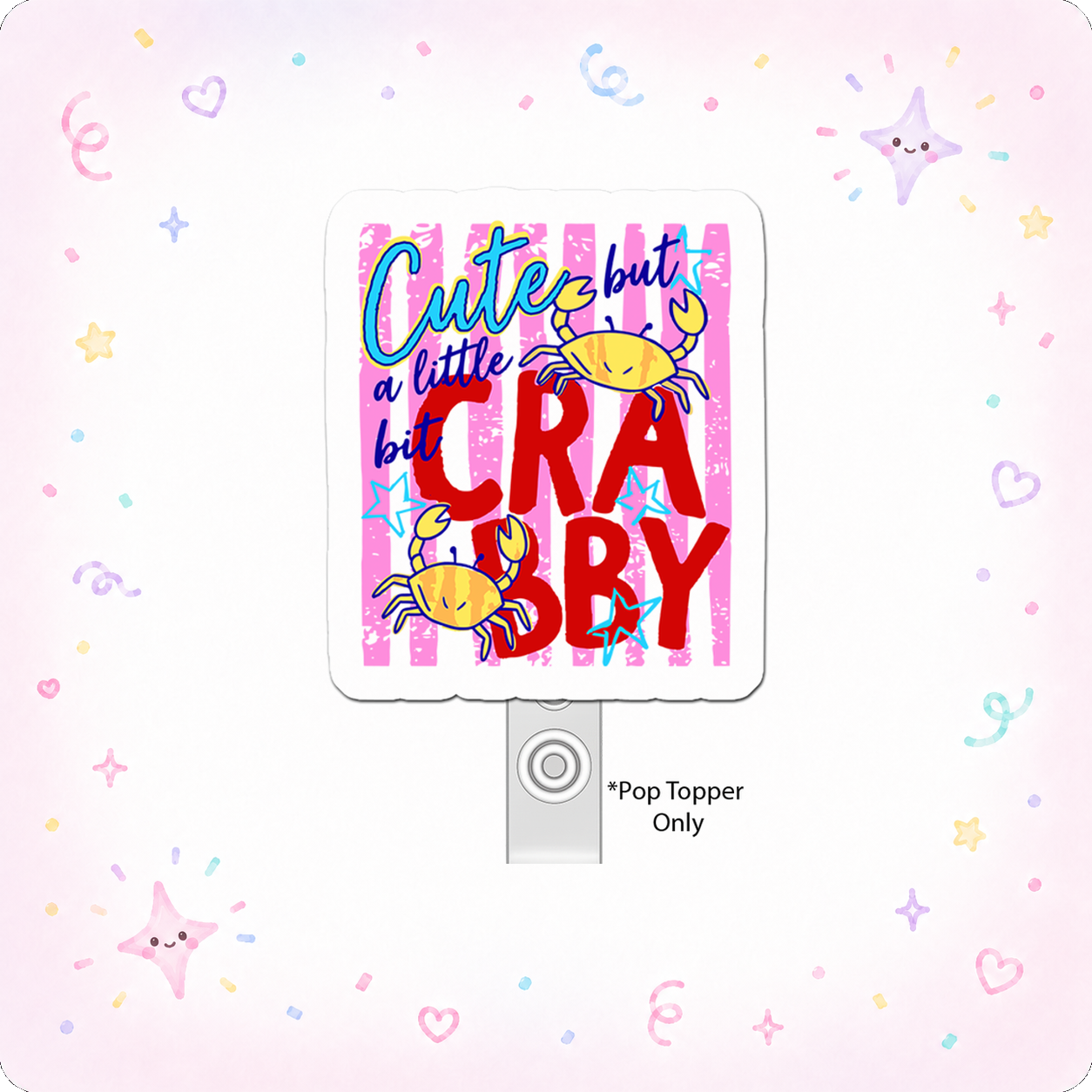 Crabby Day Warrior Pop Topper - - Topperswap
