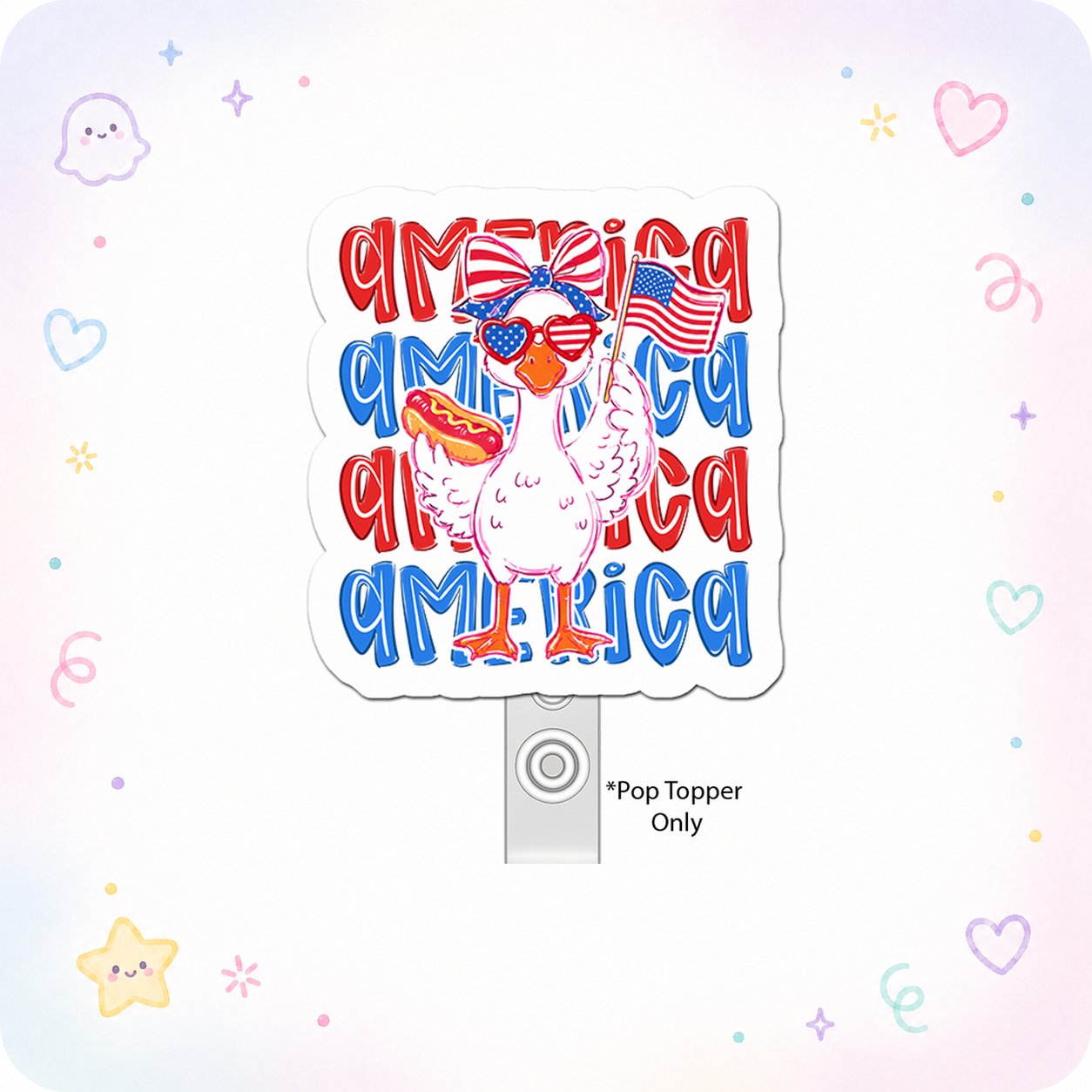 Patriotic Poultry Princess Pop Topper - - Topperswap
