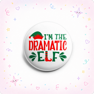 I'm The Dramatic Elf Topper
