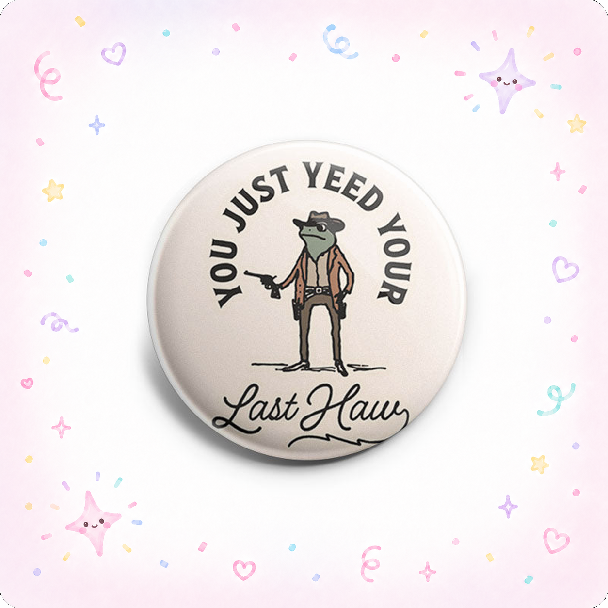 You Just Yeed Your Last Haw Topper - - Topperswap