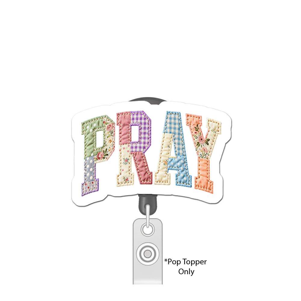 Patchwork Pray Power Pop Topper