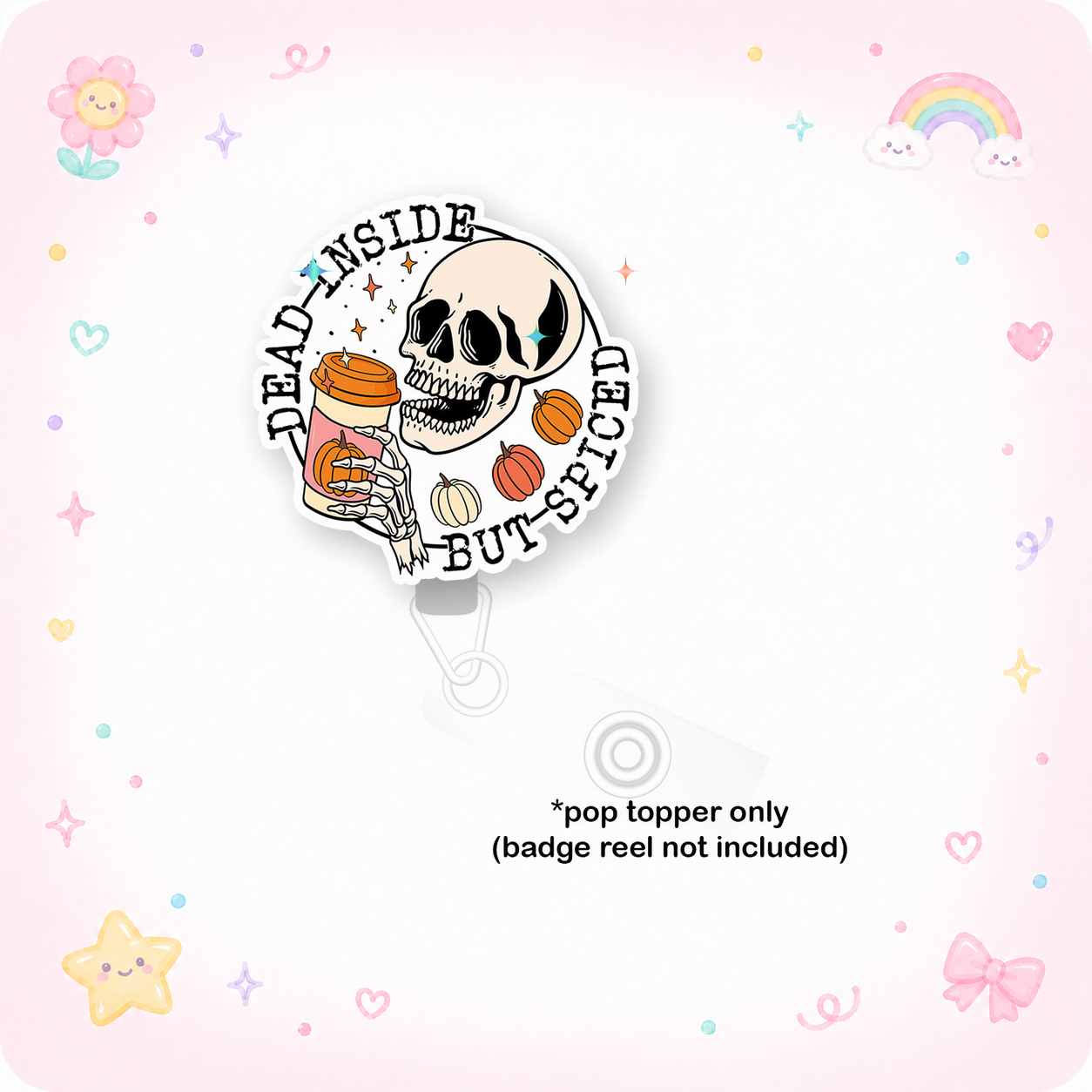 Dead Inside Spice Pop Topper - - Topperswap