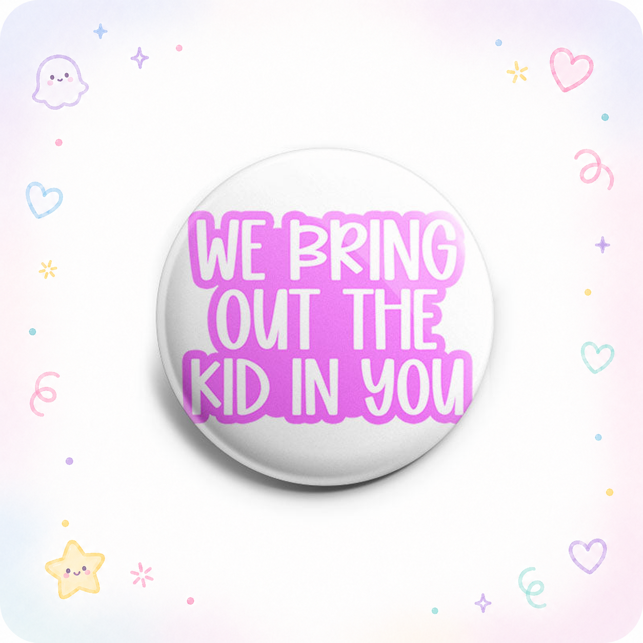 We Bring Out the Kid in You Topper - - Topperswap