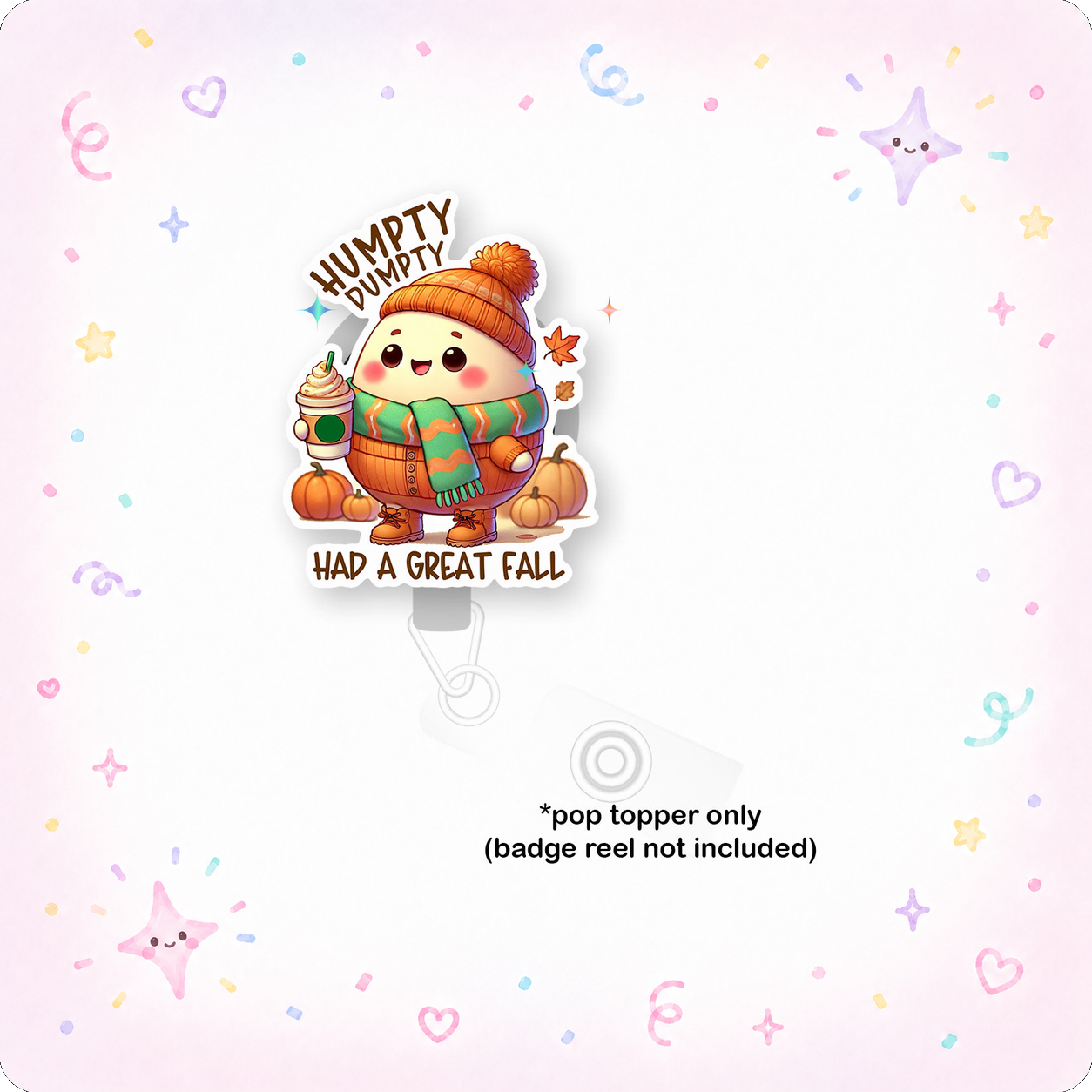 Humpty's Great Fall Pop Topper - - Topperswap