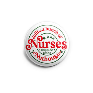 Jolliest Bunch of Nurses Nuthouse Topper