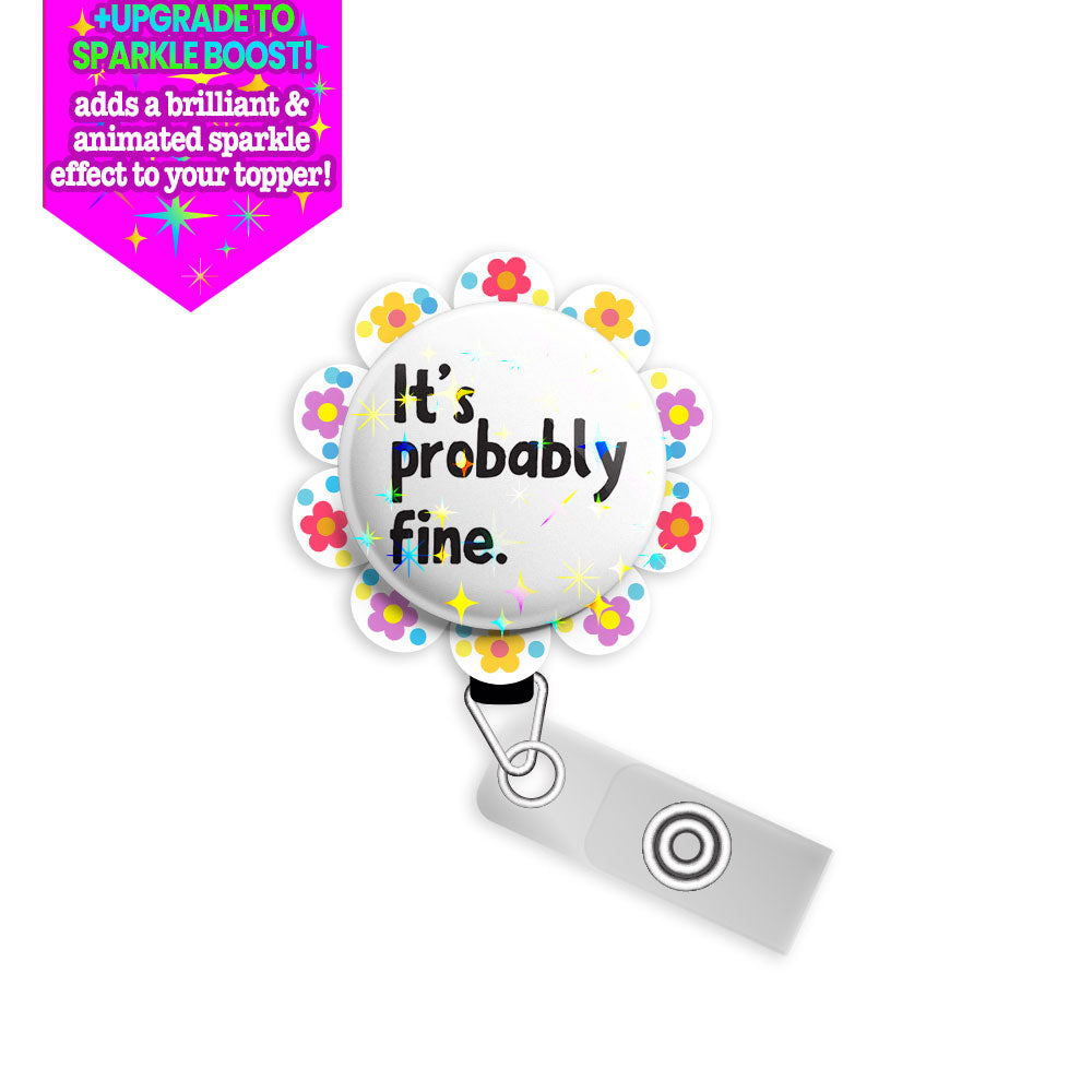 It’s Probably Fine – Floral Bundle Swapfinity Retractable ID Badge Reel Bundle - Slide Clip / Black / Make it Sparkle - Topperswap