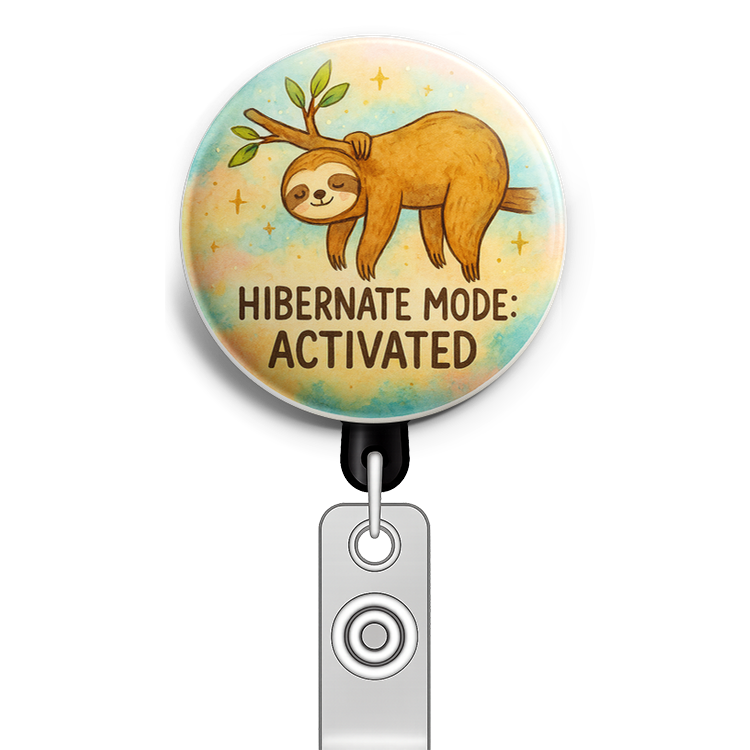 Custom Design – Sloth hanging from a branch: 'Hibernate Mode: Activated.' - Badge Reel (Alligator, White) - Topperswap