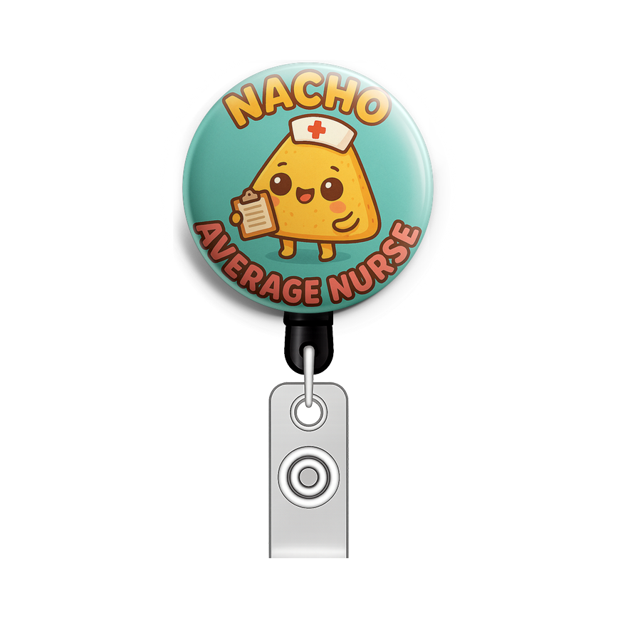 Custom Design – "Nacho Average Nurse" with a nacho character holding a chart - - Topperswap