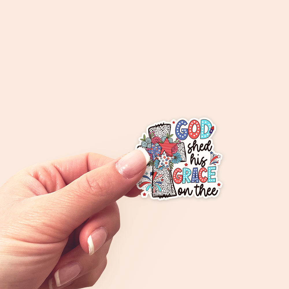God Shed His Grace on Thee Sticker - - Topperswap