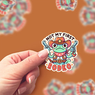 Not My First Rodeo Sticker