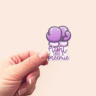 Fight Like a Preemie Sticker