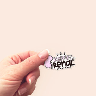 Keepin’ It Renal Sticker