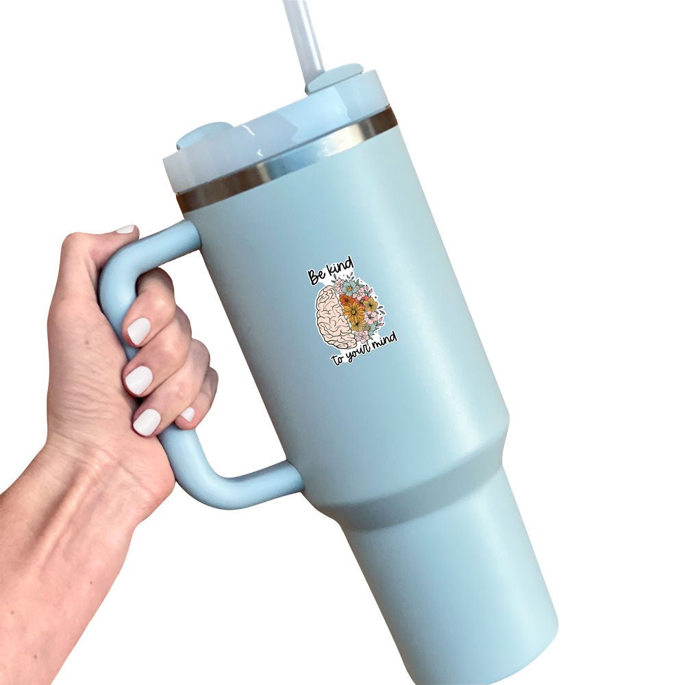 Be Kind to Your Mind Sticker - - Topperswap