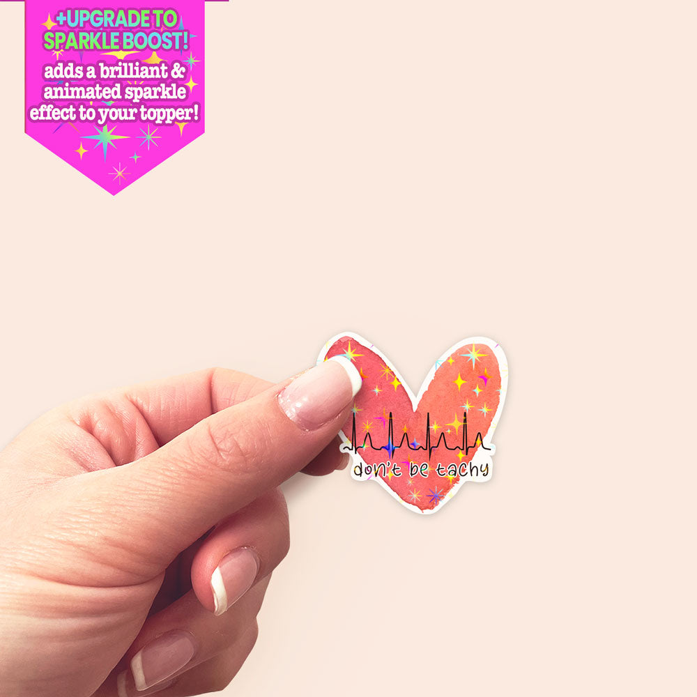 Don’t Be Tacky Sticker - - Topperswap