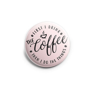 First Coffee Then Things Topper