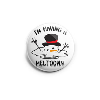 I'm Having a Meltdown Topper