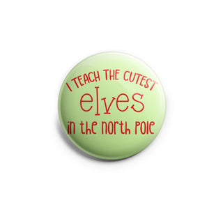 I Teach the Cutest Elves in the North Pole Topper - Vault