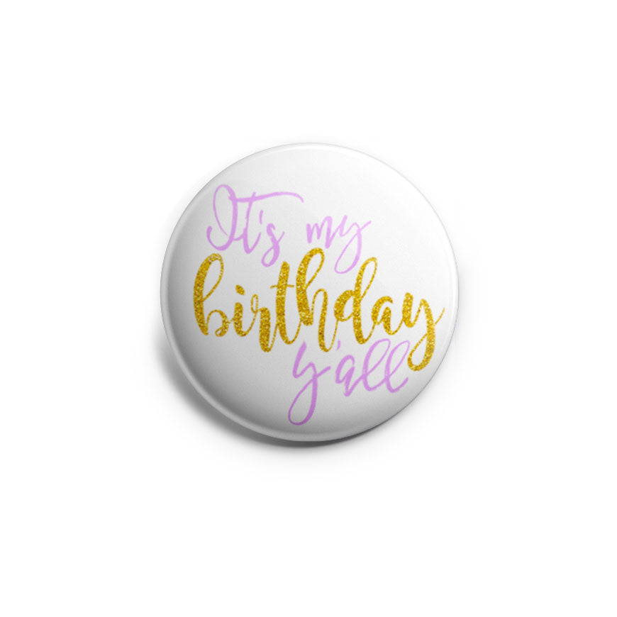 It's My Birthday Y'all Topper - - Topperswap