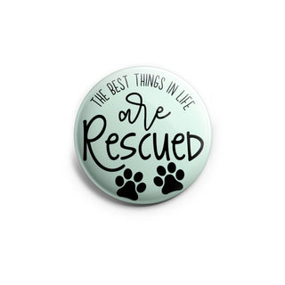Best Things in Life are Rescued Topper