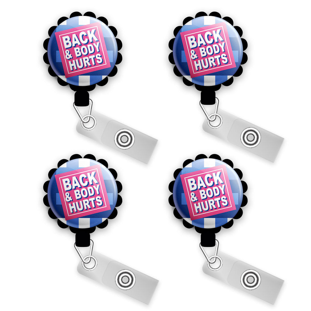 Back and Body Hurts Swapfinity Retractable ID Badge Reel - - Topperswap
