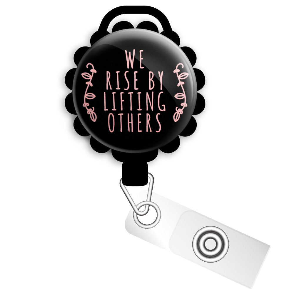 We Rise By Lifting Others Retractable ID Badge Reel • Inpsirational ID Badge Holder • Swapfinity - - Topperswap