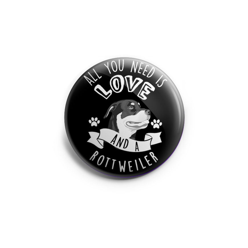 All You Need Is Love And A Rottweiler Topper - Classic Shine - Topperswap