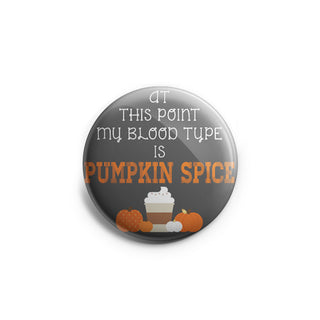 At This Point, My Blood Type is Pumpkin Spice Topper - Vault