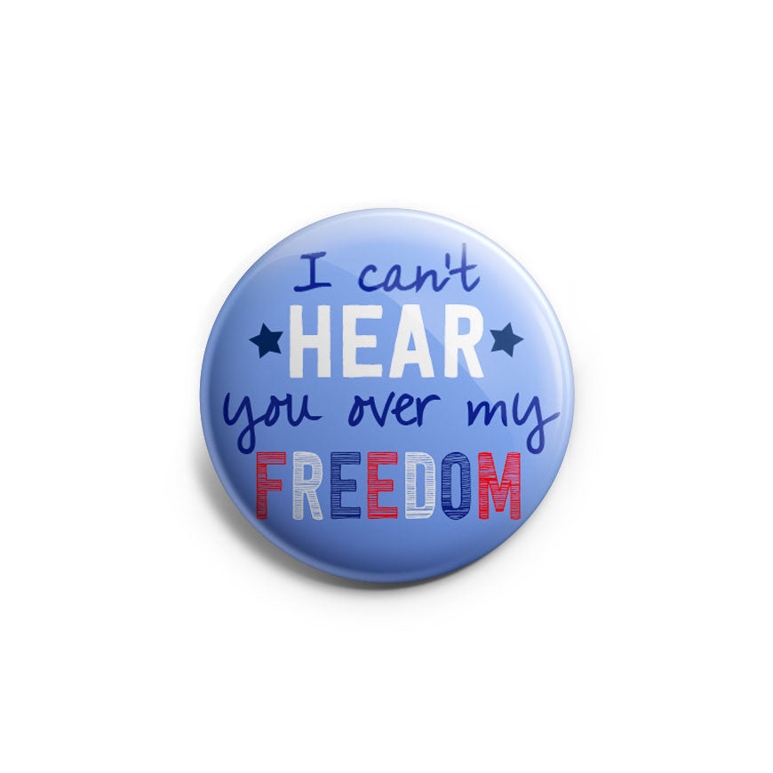 I Can't Hear You Over My Freedom Topper - Vault - - Topperswap