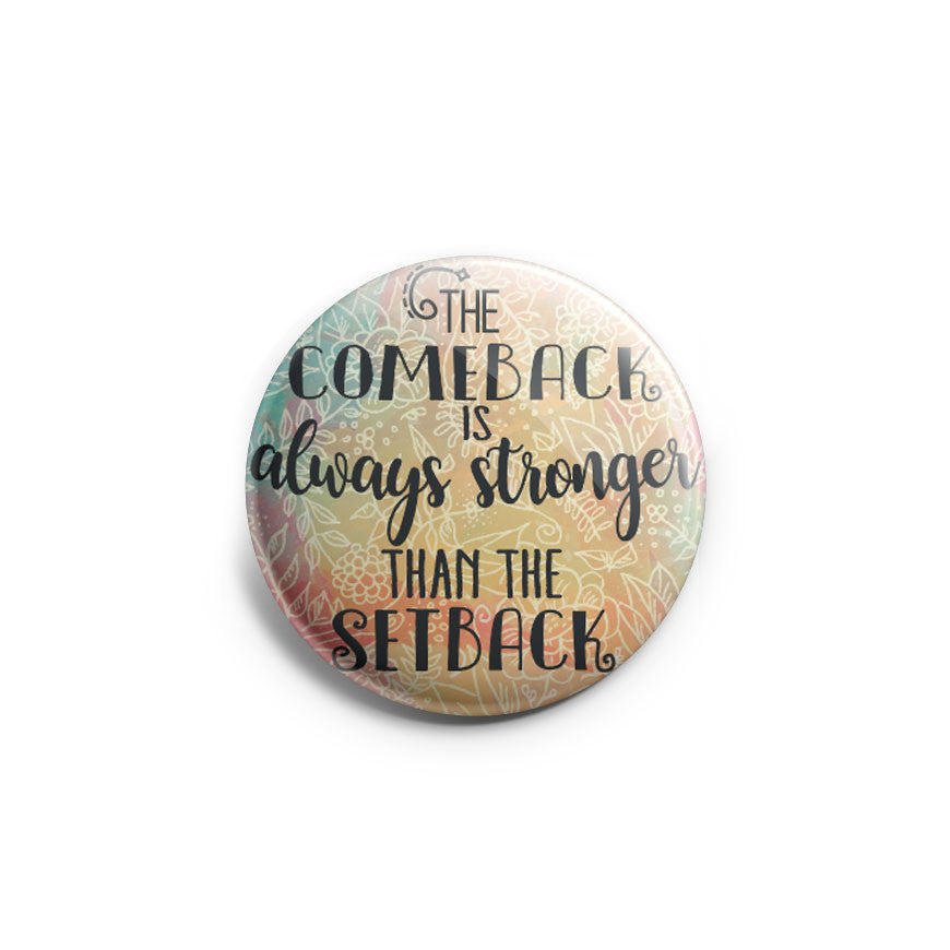 The Comeback Is Always Stronger Than The Setback Topper - Classic Shine - Topperswap