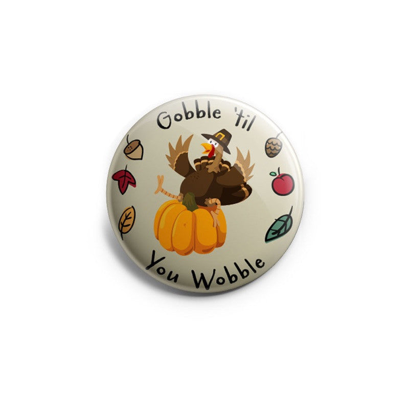 Gobble 'Til You Wobble Topper - Vault - - Topperswap