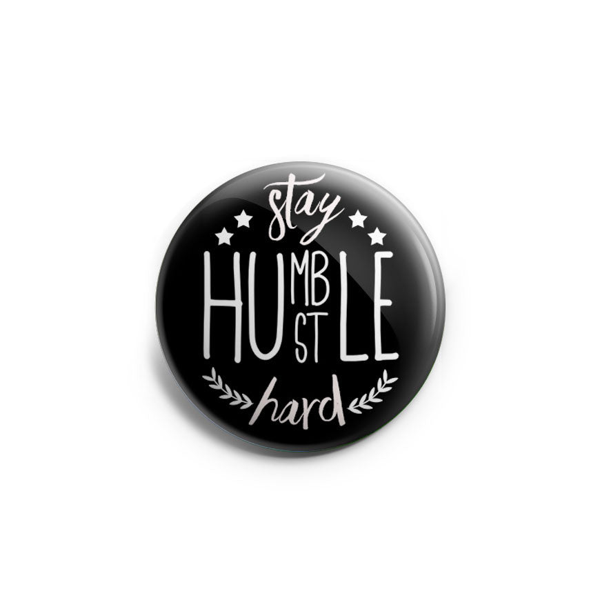 Stay Humble, Hustle Hard Topper - Classic Shine - Topperswap