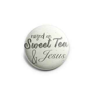 Raised on Sweet Tea & Jesus Topper
