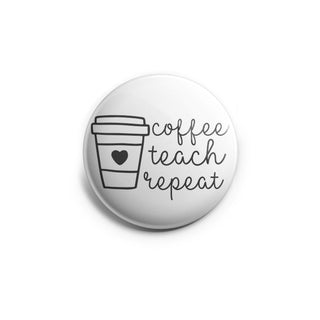 Coffee Teach Repeat Topper
