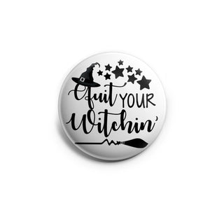 Quit Witchin Topper - Vault
